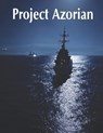 Project Azorian: The History of the CIA Operation to Recover a Sunken Soviet Submarine - Charles River - 9798310503809