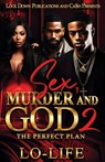 Sex, Murder and God 2: The Perfect Plan - Lo-Life - 9798313014326