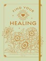 Find Your Healing - Kiki Ely - 9798317900687