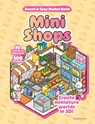 Mini Shops Sweet & Cozy Sticker Book - Marc Ordiali - 9798317901981