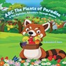 ABC The Plants of Paradise - Brandon R. Harris - 9798318826795