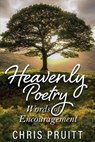 Heavenly Poetry: Words of Encouragement - Chris Pruitt - 9798318835070