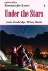 Under the Stars: A Large Print Light Romance for Seniors - Jamie Stonebridge - 9798320229935