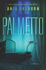 Palmetto - Ania Ahlborn - 9798321106891