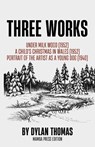 Three Works - Dylan Thomas - 9798330204144