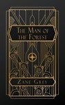 The Man of the Forest - Zane Grey - 9798330263387
