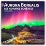 Aurora Borealis Les aurores boreales 2026 Square Flap English French Foil Calendar -  - 9798330702176