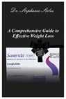 A Comprehensive Guide to Effective Weight Loss - Stephanie Stiles - 9798332071904