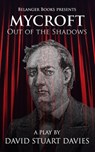 Mycroft - Out of the Shadows: A Brother's Tale - David Stuart Davies - 9798332514050