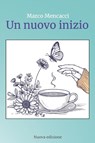 Mencacci, M: Nuovo inizio - Marco Mencacci - 9798335821773