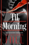 Til Morning - Bonnie Hearn Hill - 9798337205205