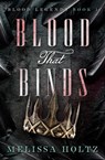 Blood That Binds - Melissa Holtz - 9798337207131
