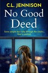 No Good Deed - C. L. Jennison - 9798337208343