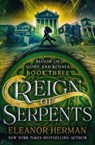 Reign of Serpents - Eleanor Herman ; StoryGiants - 9798337209463