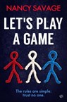 Let's Play a Game - Nancy Savage - 9798337209821