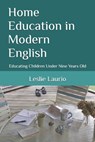 Home Education in Modern English: Educating Children Under Nine Years Old - Charlotte Mason - 9798339942412