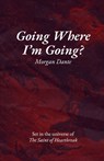 Going Where I'm Going?: An M/NB Romance Novella - Morgan Dante - 9798340563750
