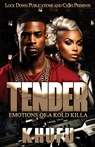 Tender: Emotions of a Kold Killa - Khufu - 9798342626231