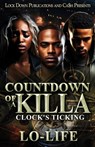 Countdown Of A Killa: Clock's Ticking - Lo-Life - 9798344205106