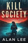 Kill Society - Alan Lee - 9798345369630