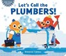 Let's Call the Plumbers! - Breanna Carzoo - 9798347109067