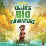 Ollie's Big Adventure - Maggie Testa - 9798347112715