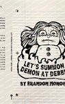 Let's Summon a Demon at Debbie's - Brandon Monokian - 9798347480449