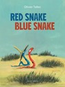 Red Snake Blue Snake - Olivier Tallec - 9798348051358