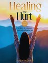 McNeil, T: Healing the Hurt - Tracy McNeil - 9798348251697