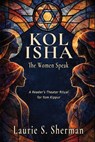 Kol Isha - Laurie S. Sherman - 9798349213663