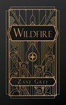 Wildfire - Zane Grey - 9798349217692