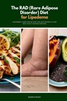 The RAD (Rare Adipose Disorder) Diet for Lipedema - Isadora Kwon - 9798349228414
