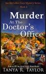 Murder At The Doctor's Office - Tanya R Taylor - 9798354409075