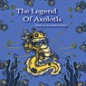 The Legend Of Axolotls - Juan Roberto Bulnes - 9798364257932