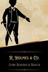 R. Holmes & Co. (Illustrated) - BANGS,  John Kendrick - 9798365850033
