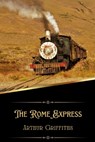 The Rome Express (Illustrated) - GRIFFITHS,  Arthur - 9798365868519