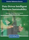 Data-Driven Intelligent Business Sustainability - Sonia Singh ; S. Suman Rajest ; Slim Hadoussa - 9798369300497