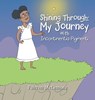 Shining Through: My Journey with Incontinentia Pigmenti - Fairren McLemore - 9798369418796