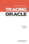 Tracing Oracle - Jeffrey L Holt ; Cary V Millsap - 9798370854668