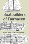 Boatbuilders of Fairhaven - David Boucher - 9798375333878