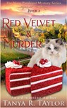 Red Velvet & Murder: A Cozy Mystery - Tanya R. Taylor - 9798376065501