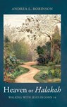 Heaven or Halakah - Andrea L. Robinson - 9798385201853