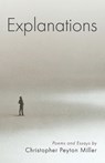 Explanations - Christopher Peyton Miller - 9798385217298