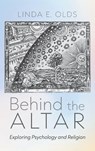 Behind the Altar - Linda E. Olds - 9798385247714