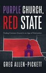 Purple Church, Red State - Greg Allen-Pickett - 9798385256884
