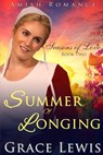 Summer of Longing: Inspirational Amish Romance - Grace Lewis - 9798387899195