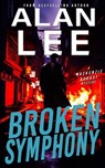 Broken Symphony - Alan Lee - 9798392653096