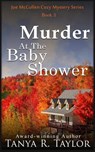 Murder At The Baby Shower - Tanya R. Taylor - 9798393344238