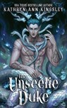 The Unseelie Duke - Kathryn Ann Kingsley - 9798393850623