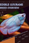 Edible Gourami: From Novice to Expert. Comprehensive Aquarium Fish Guide - Iva Novitsky - 9798397711739
